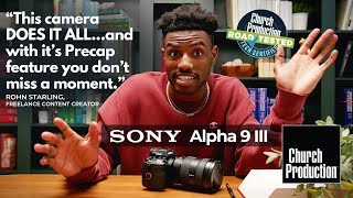 Why the Sony A9 Mark III is the Perfect Camera for Church Photo and Film Teams