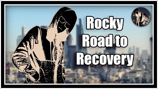 Rocky Road to Recovery - Update