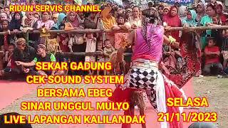 SEKAR GADUNG‼️CEK SOUND SYSTEM' BERSAMA AR AUDIO DAN EBEG SINAR UNGGUL MULYO