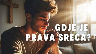 Tomislav Ivančić | Gdje je prava SREĆA!?