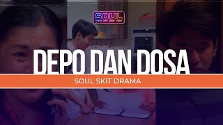 [Film Pendek SOUL] Ep. 13_Depo dan Dosa