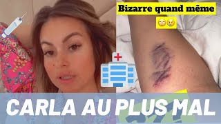 CARLA MALADE ET HOSPITALISÉE D'URGENCE