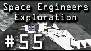 Space Engineers: Let's Play Episode 55