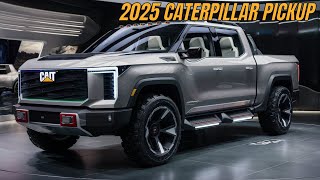 2025 Caterpillar Pickup – The Most Advanced Truck You’ve Ever Seen