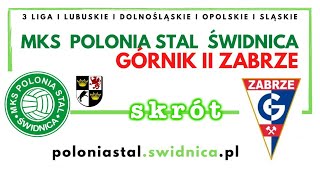 MKS Polonia Stal Świdnica - Górnik II Zabrze 1:0 (1:0)