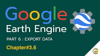 GIS4Dev: สอน Google Earth Engine (Export Data)