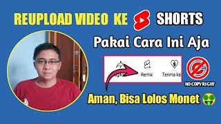 Tutorial Reupload Video Ke Shorts |Aman Dan Bisa Dimonetisasi