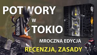 POTWORY W TOKIO: MROCZNA EDYCJA - Recenzja, Zasady