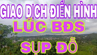 BĐS SỤP ĐỔ CÓ GÌ HAY? THỜI NÓ THẾ, CẦN PHẢI THẾ