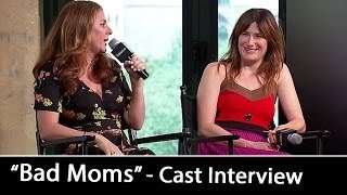 'Bad Moms' Movie Cast Interview: Kathryn Hahn & Annie Mumolo | July 19, 2016