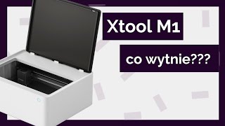 Xtool M1 - innowacyjny ploter laser + ostrze!