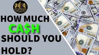 How Much CASH Should You Hold?