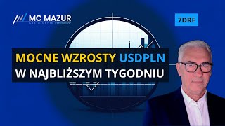 Mocne wzrosty na USDPLN w najbliższym tygodniu  Analiza walut oraz giełdy akcji