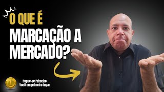 O que é marcação a mercado?