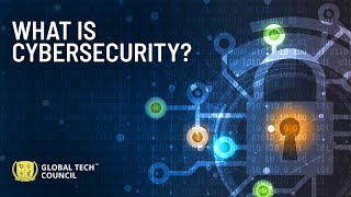 What Is Cyber Security? | Global Tech Council