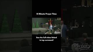 15 Minute Prayer Time #nlvc #God #Prayer  #pastorscottanderson