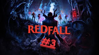 Redfall Walkthrough Part 3 #Redfall #RedfallGameplay #Vampire