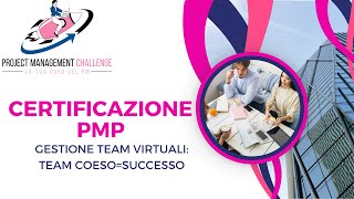 Guida Completa - Certificazione PMP: Come mantenere alto l'engagement del tuo team! Pt31