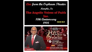 Billy Rivers & The Angelic Voices of Faith 10th Year Anniversary & 40th Year Anniversary Concerts