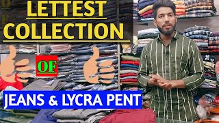 Lettest Collection Of Jeans & cotton pent