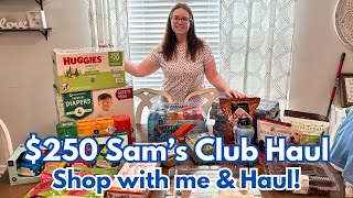 $250 Sam’s Club Haul | Shop with me and haul!