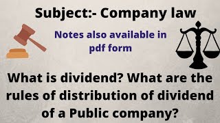 What is Dividend? What are the rules of distribution of dividend of a Public company?