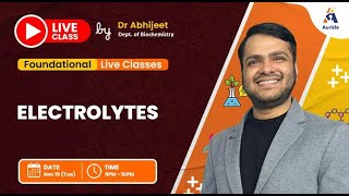 90 Days University Proff Pre Final Mastery Biochemistry Live Class on Electrolytes by Dr. Abhijeet