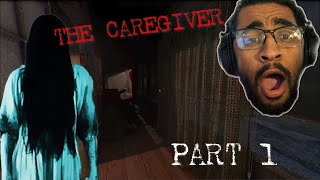 My Very First Gaming Video!!...???!!!!.. The Caregiver [Part 1]