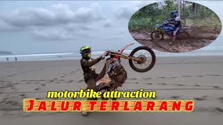 motorbike attraction _ menapaki jalur terlarang || bobbystuntrider