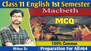 Class 11 1st Semester English Suggestion// macbeth mcq questions