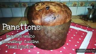 Panettone fatto in casa con impasto unico facilissimo! - mounsieur cuisine connect o bimby