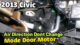 Honda civic 2013 location of mode door, air recirculation, blend door actuators  NO AC or HEAT