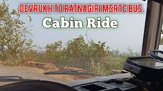 देवरुख TO   रत्नागिरी  || MSRTC BUS CABIN RIDE !!! देवरूख-पाटगाव-निवळी- रत्नागिरी||