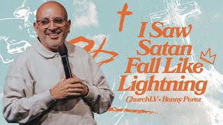 "I Saw Satan Fall Like Lightning" | Benny Perez