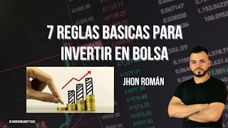 7 Reglas Básicas para Triunfar en la Bolsa: Principios Esenciales para Invertir con Éxito