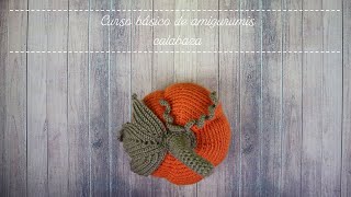 Curso básico de amigurumis: calabaza(parte 1).