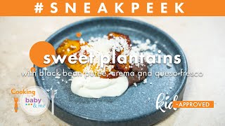 Sweet Plantains with Black Bean Puree, Crema and Queso Fresco | Chef Jose Garces | Sneak Peek