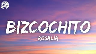 ROSALÍA - Bizcochito (Letra)