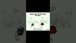 Hyperman Vs The Ruler(Rap battle be like:) #shorts