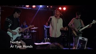 Northe - At Your Hands (Live at Jack Rabbits 1/29/16)