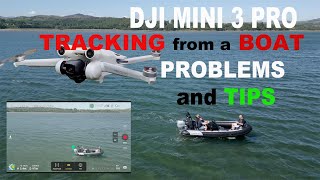 DJI Mini 3 - Boat tracking -boat launch, boat landing - TIPS