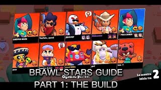 BRAWL STARS GUIDE PART 1: THE BUILD#like #supercell #youtube #youtubevideos #video #viralvideo #lol