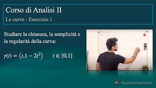 Analisi Matematica II: le curve - Esercizio 1