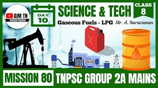 Science & Tech | Class - 8 | Science & Tech | Gaseous Fuels - LPG | Mr. A. Saravanan