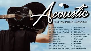 Best English Acoustic Cover Love Songs 2021 - Acoustic Guitar Cover Of Popular Songs Sad Songs Cover