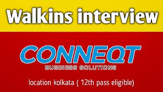 Walkins interview in connect business solution Kolkata || Bpo jobs in Kolkata || jobs in Kolkata .