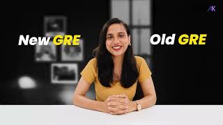 GRE New Test Format Explained | Old GRE vs New GRE