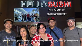 LIVE: Sushi Time with friends Post-NAMM2022