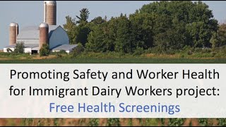 Health Screenings: Promoting Safety and Worker Health for Immigrant Dairy Workers