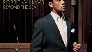 Beyond the Sea Robbie Williams